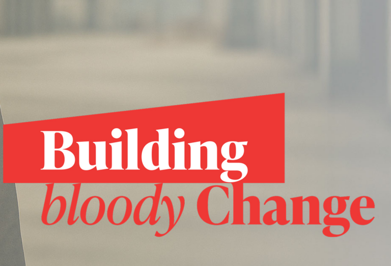 Building Bloody Change