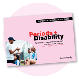 06. Period and Disability Education - Coach & Facility