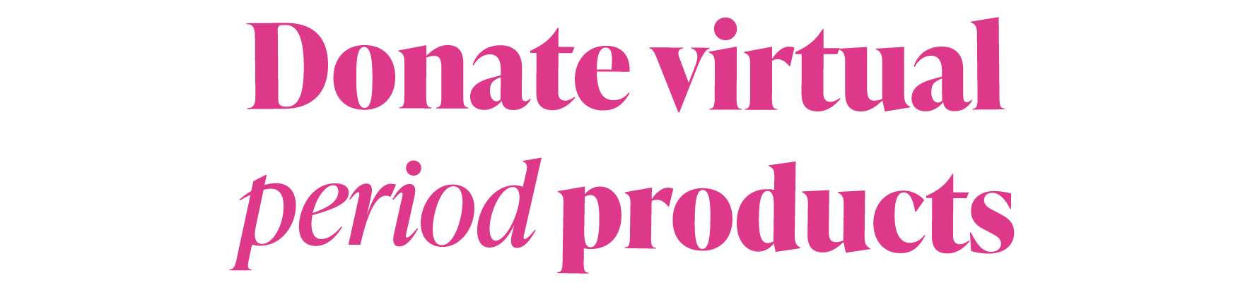 Donate virtual period products