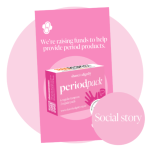 DVM HYOF Social Story 'We're Raising' Period Products